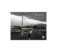 Richard Tognett; Erin Helyard - Beethoven & Mozart Violin Sonatas (2CD)