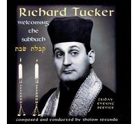 Richard Tucker - Welcoming the Sabbath