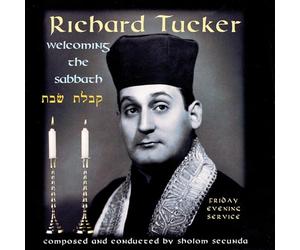 Richard Tucker - Welcoming the Sabbath