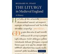 Richard W. Pfaff The Liturgy in Medieval England (Paperback)
