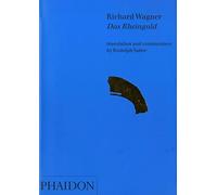 Richard Wagner: Das Rheingold, Translation and Commentary