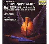 Richard Wagner - Der Ring Ohne Worte - The Ring Without Words Maazel / Berliner Philharmoniker (UK Import)