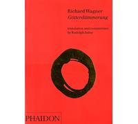 Richard Wagner: Götterdämmerung, Translation and Commentary