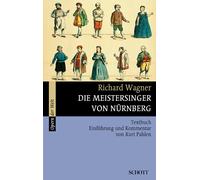 Richard Wagner Kurt Pahlen Die Meistersinger von Nurnberg WWV 96 (Paperback)