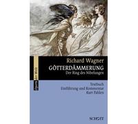 Richard Wagner Kurt Pahlen Gotterdammerung WWV 86 D (Paperback)