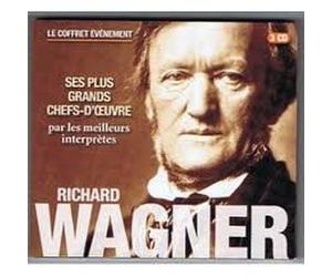 richard wagner ses plus grands chefs-d'oeuvre par les meilleurs interprètes