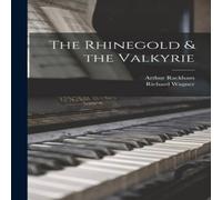 Richard Wagner The Rhinegold the Valkyrie Paperback Book Richard Wagner Multicolor