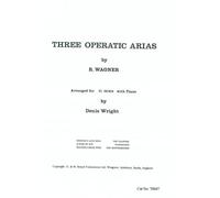 Richard Wagner: Three Operatic Arias (Horn In Eb & Piano)