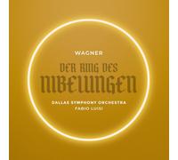 Dallas Symphony Orchestra; Fabio Luisi - Wagner: Der Ring des Nibelungen