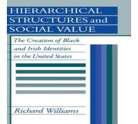 Richard Williams Hierarchical Structures & Social Value Hardcover Book Richard Williams Multicolor
