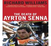 Richard Williams The Death of Ayrton Senna Paperback Book Richard Williams Multicolor