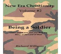 Richard Williams Volume #2: Being a Soldier: Learn where & how you fit in the Richard Williams Multicolor