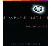 Richard Wolfson Simply Einstein: Relativity Demystified Paperback Book Richard Wolfson Multicolor