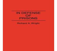Richard Wright In Defense of Prisons Hardcover Book Richard Wright Multicolor