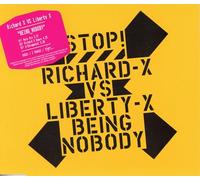 Richard X vs Liberty X - Being Nobody by Richard X Vs Liberty X (2003-05-20)