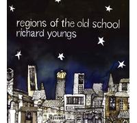 Richard Youngs - Regions of the Old School