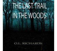Richards THE LAST TRAIL IN THE WOODS Paperback Book Richards Multicolor