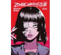 Richardson, Peter - Zombie Makeout Club Vol 1: DeathWish