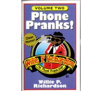 Richardson, Willie P. - Vol. 2-Phone Pranks [CASSETTE]