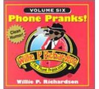 Richardson, Willie P. - Vol. 6-Phone Pranks [CASSETTE]