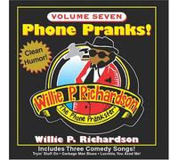 Richardson, Willie P. - Vol. 7-Phone Pranks