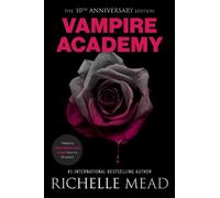 Richelle Mead Vampire Academy 10th Anniversary Edition (Paperback)