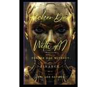 Richer Dad With AI, Poorer Dad Without: Finance