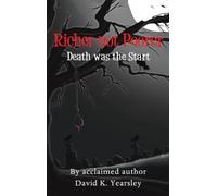 Richer not Poorer: Death was the Start