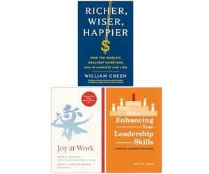 Richer Wiser Happier, Joy at Work & Enhancing Your Leadership Skills 3 Books Collection Set