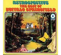 Retrospective - The Best Of Buffalo Springfield by Buffalo Springfield (CD )