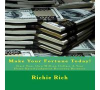 Richie Rich Start Your Own Million Dollars A Year Home Based Judgment Recovery Richie Rich Multicolor