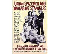Richie Unterberger: Urban Spacemen And Wayfaring Strangers: Overlooked Innovators and Eccentric Visionaries of '60s Rock