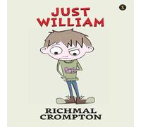 Richmal Crompton Just William Paperback Book Richmal Crompton Multicolor