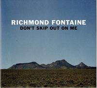 Richmond Fontain - Don't Skip Out On Me - New CD - N4z