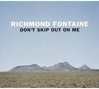 Richmond Fontaine - Don't Skip Out On Me [VINYL]