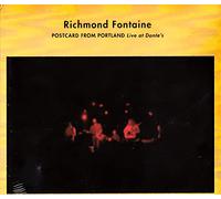 Richmond Fontaine - Postcards From Portland : Live At Dantes