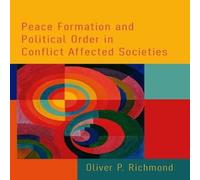 Richmond Peace Formation & Political Order in Conflict Affected Societies Richmond Multicolor