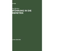 Richter - Einfuhrung in Die Farbmetrik - New hardback or cased book - T555z