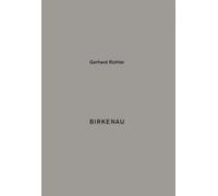 Richter, Gerhard - Gerhard Richter. Birkenau 93 Details aus meinem Bild Birkenau