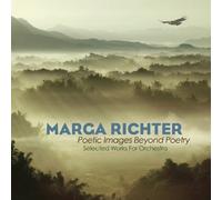 Richter: Poetic Images Beyond Poetry - Selected Works for Orchestra
