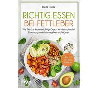 Doris Muliar Richtig essen bei Fettleber: Wie Sie das lebenswichtige (Paperback)