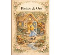 Ricitos de Oro y los Tres Osos - Libro Infantil Ilustrado | Cuento Clásico para Dormir