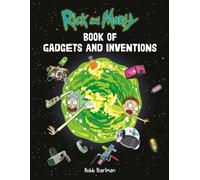 Rick and Morty Book of Gadgets and Inventions