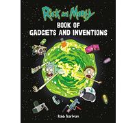 Rick and Morty Book of Gadgets and Inventions