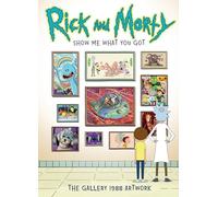 Rick and Morty: Show Me What You Got – Titan Books