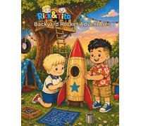 Rick and Tito's Backyard Rocket Adventures (Rick and Tito's Adventures)