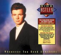 Rick Astley - Whenever You Need Somebody