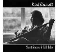 Rick Bennett - Short Stories & Tall Tales