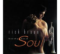 Rick Braun - Body & Soul
