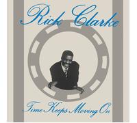 Rick Clarke Time Keeps Moving On (Vinyl) 12" Album